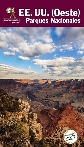 ESTADOS UNIDOS OESTE PARQUES NACIONALES | 9788417245368 | PHILIPPE GLOAGUEN & TROTAMUNDOS