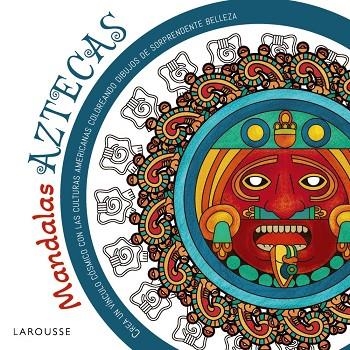 MANDALAS AZTECAS | 9788410124387 | MARCO ANTONIO VERGARA SALGADO