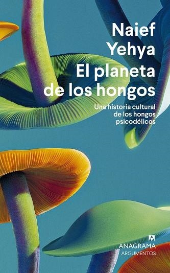 El Planeta de los hongos | 9788433924353 | Naief Yehya