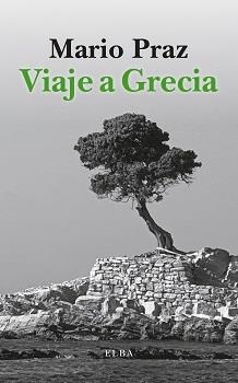 Viaje a Grecia | 9788412807332 | Mario Praz