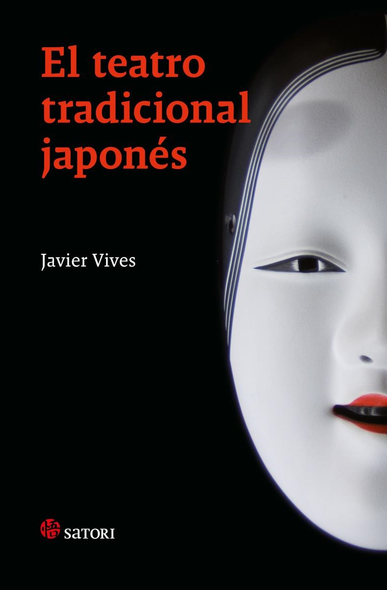 EL TEATRO TRADICIONAL JAPONÉS | 9788419035783 | JAVIER VIVES