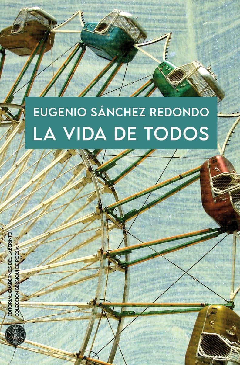 La vida de todos | 9788418997556 | EUGENIO SANCHEZ REDONDO