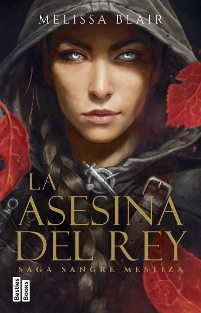 La asesina del rey | 9788427053038 | Melissa Blair