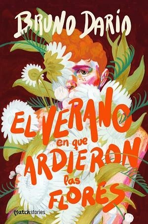 El verano en que ardieron las flores | 9788408290148 | Bruno Dario