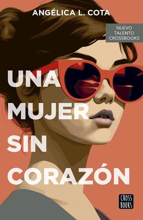 Una mujer sin corazon | 9788408290087 | Angelica L. Cota