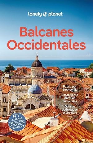 Balcanes Occidentales | 9788408287988 | Peter Dragicevich & Mark Baker & Vesna Maric & Brana Vladisavljevic & Joel Balsam