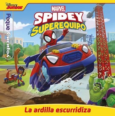 Spidey y su superequipo La ardilla escurridiza Pequecuentos | 9788418610677 | Marvel