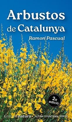 ARBUSTOS DE CATALUNYA | 9788413563718 | RAMON PASCUAL LLUVIA