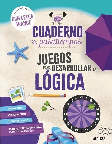 CUADERNO DE PASATIEMPOS LÓGICA. | 9788410124417 | LOIC AUDRAIN & SANDRA LEBRUN