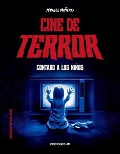 CINE DE TERROR | 9788415448723 | Manuel Mañero