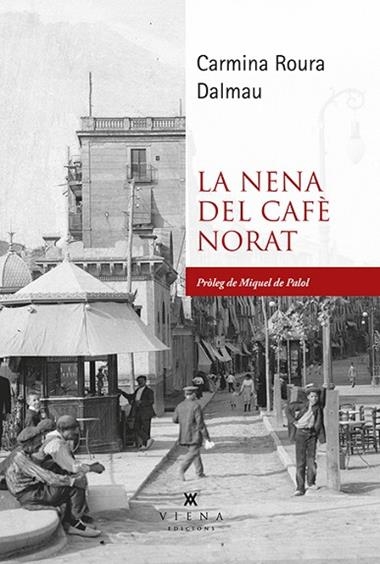 LA NENA DEL CAFE NORAT | 9788419474483 | CARMINA ROURA DALMAU