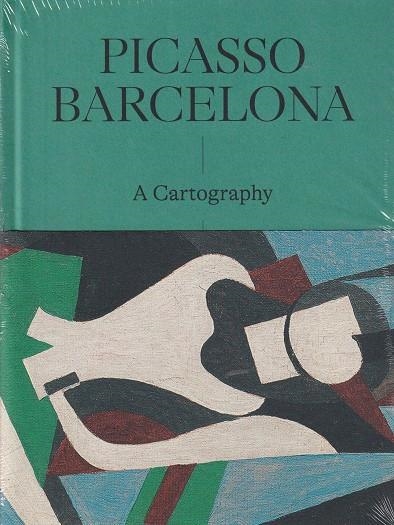 PICASSO BARCELONA A CARTOGRAPHY | 9788412416237 | CLAUSTRE RAFART