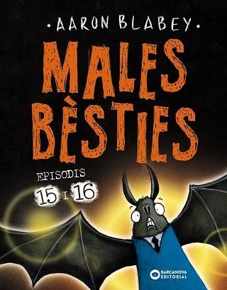 MALES BESTIES  EPISODIS 15 I 16 | 9788448963125 | AARON BLABEY