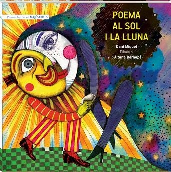 POEMA AL SOL I LA LLUNA | 9788419913210 | DANI MIQUEL ANTICH