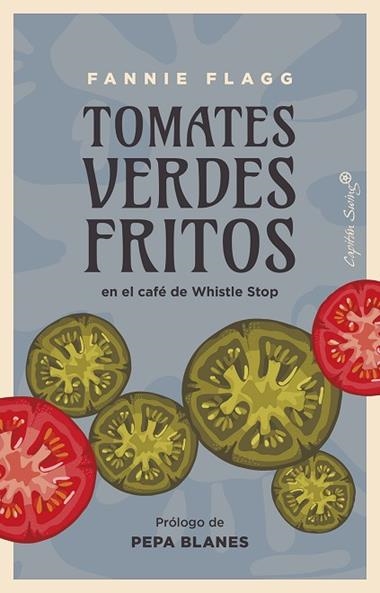 Tomates verdes fritos en el cafe de Whistle Stop | 9788412779998 | FANNIE FLAGG
