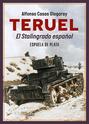 Teruel El Stalingrado español | 9788419877260 | ALFONSO CASAS OLOGARAY