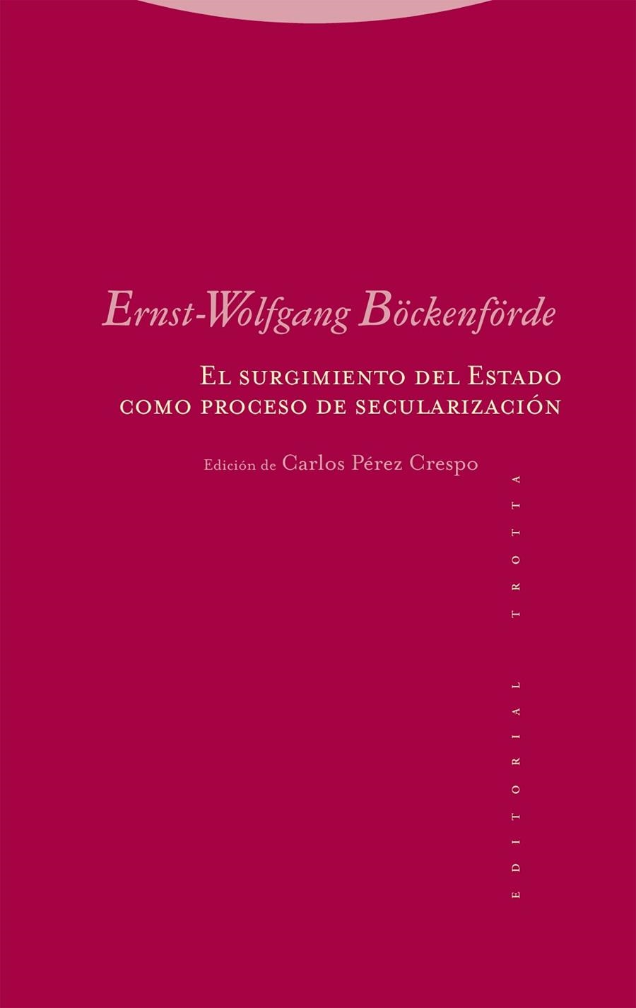 El surgimiento del Estado como proceso de secularizacion | 9788413642215 | ERNST-WOLFGANG BOCKENFORDE