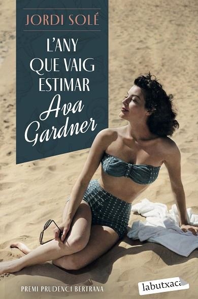 L'any que vaig estimar Ava Gardner | 9788419971371 | Jordi Sole