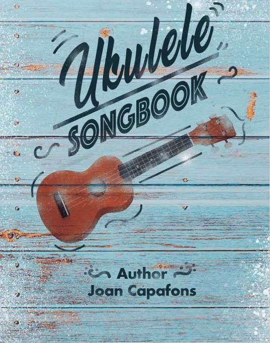 UKULELE SONGBOOK | 9788409065806 | JOAN CAPAFONS MANILS