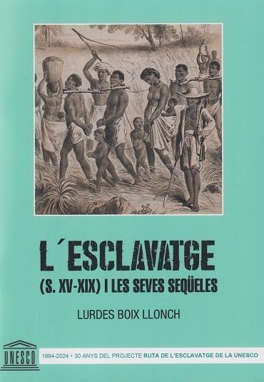 L'ESCLAVATGE S XV XIX I LES SEVES SEQÜELES | 9788409251438 | LURDES BOIX LLONCH