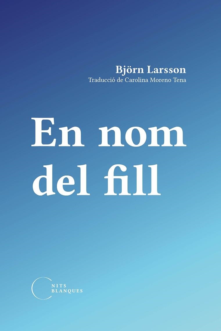 EN NOM DEL FILL | 9788412765526 | BJORN LARSSON