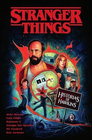 STRANGER THINGS HISTORIAS DE HAWKINS | 9788467970098 | HOUSER, JODY/VENDRELL, NIL/FILIPE, CAIO/GIO SPOSITO, GIORGIA/JACKSON, DAN