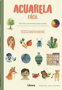 ACUARELA FACIL | 9788411540698 | KRISTIN VAN LEUVEN