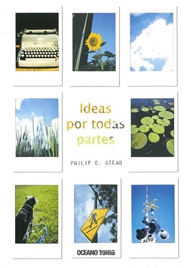 Ideas por todas partes | 9786075270821 | Philip C. Stead