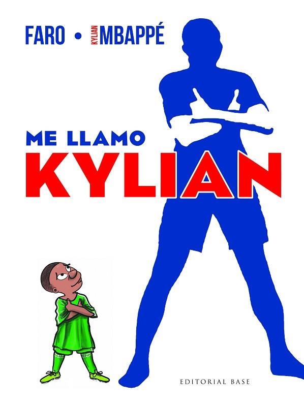 ME LLAMO KYLIAN | 9788410043374 | KYLIAN MBAPPE