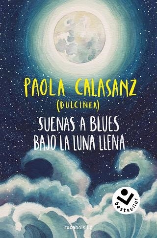 Luna 01 Suenas a blues bajo la luna llena | 9788419498663 | Paola Calasanz (Dulcinea)