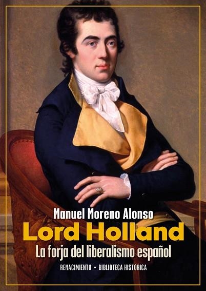 Lord Holland La forja del liberalismo español | 9788410148734 | MANUEL MORENO ALONSO