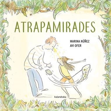 ATRAPAMIRADES | 9788416804900 | MARINA NUÑEZ & AVI OFER
