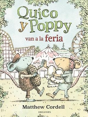 QUICO Y POPPY 02 VAN A LA FERIA | 9788414054727 | MATTHEW CORDELL