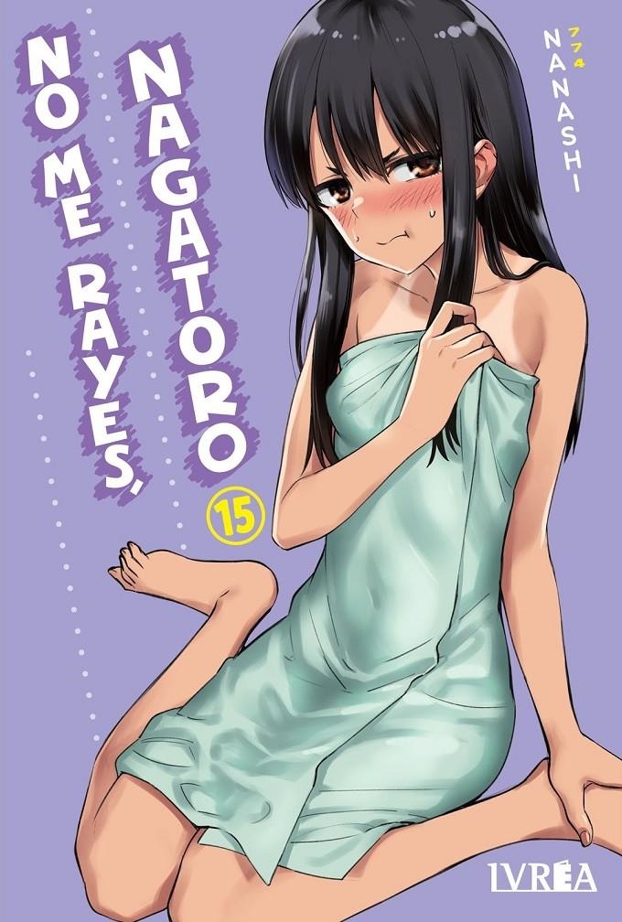 NO ME RAYES NAGATORO 15 | 9788410388260 | NANASHI