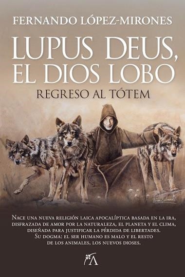 LUPUS DEUS EL DIOS LOBO | 9788410522497 | FERNANDO LOPEZ-MIRONES