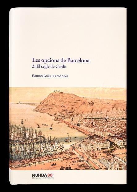 LES OPCIONS DE BARCELONA 03 EL SEGLE DE CERDA | 9788491565833 | RAMON GRAU FERNANDEZ