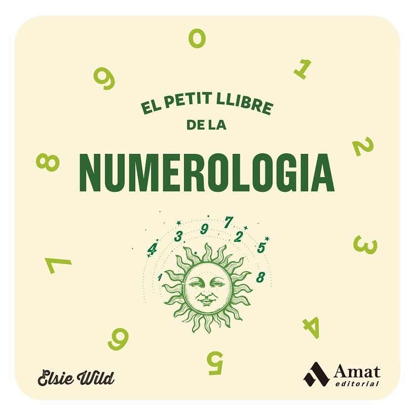 EL PETIT LLIBRE DE LA NUMEROLOGIA | 9788419870278 | ELSIE WILD