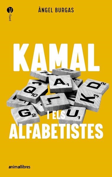 KAMAL I ELS ALFABETISTES | 9788419659989 | ANGEL BURGAS