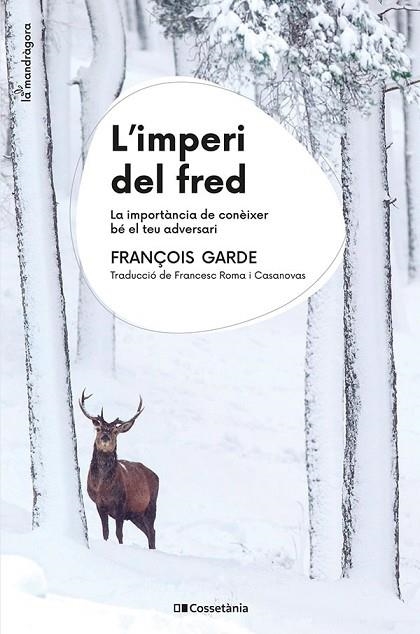 L'IMPERI DEL FRED | 9788413563930 | FRANÇOIS GARDE