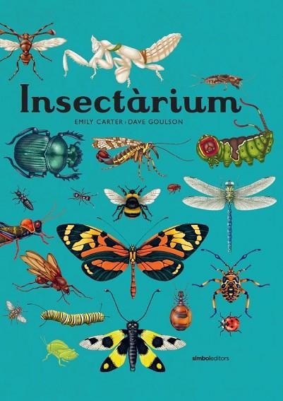 INSECTARIUM | 9788418696404 | EMILY CARTER & DAVE GOULSON