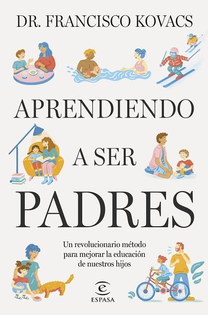 Aprendiendo a ser padres | 9788467074147 | Dr. Francisco Kovacs