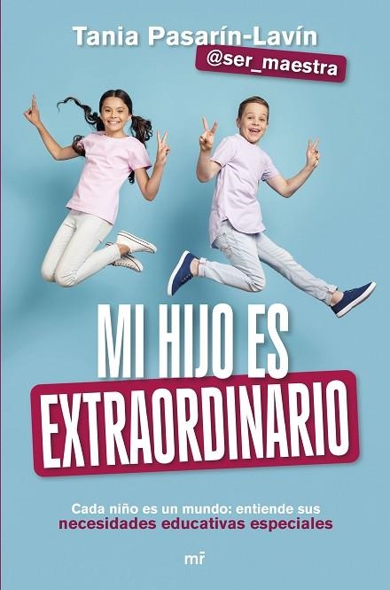 Mi hijo es extraordinario | 9788427052901 | Tania Pasarin-Lavin @ser_maestra