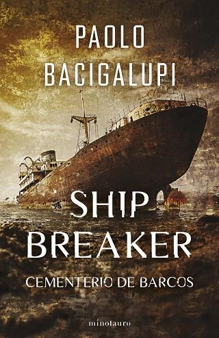 Ship Breaker 01 | 9788445016848 | Paolo Bacigalupi