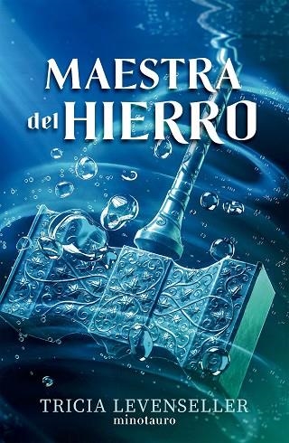 Forjadora de espadas 02 Maestra del hierro | 9788445017197 | Tricia Levenseller