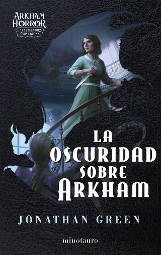 La oscuridad sobre Arkham | 9788445018156 | Jonathan Green