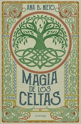 Magia de los celtas | 9788419996398 | Ana B. Nieto