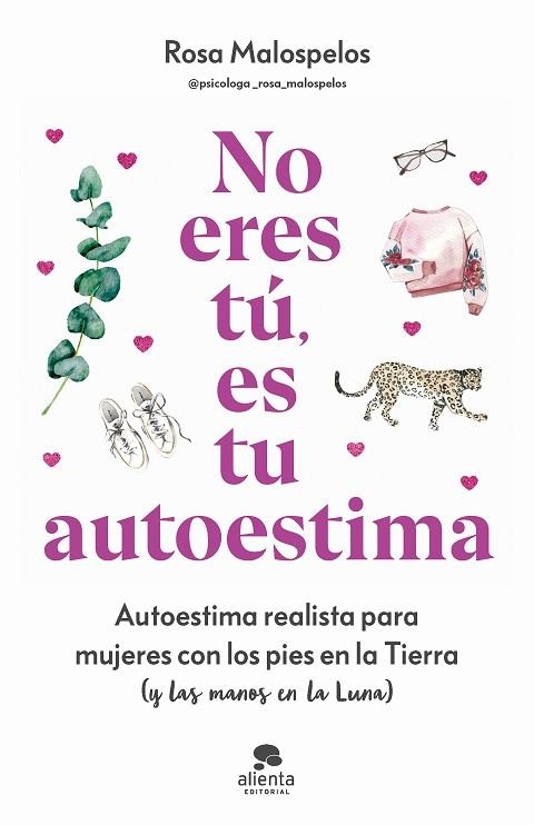 No eres tu es tu autoestima | 9788413443508 | Rosa Malospelos