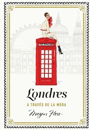 Londres a traves de la moda | 9788419875358 | Megan Hess