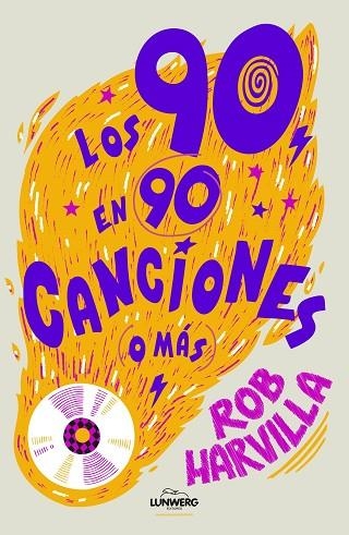 Los 90 en 90 canciones o mas | 9788419875990 | Rob Harvilla