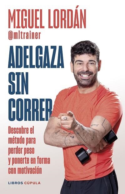 Adelgaza sin correr | 9788448041380 | Miguel Lordan